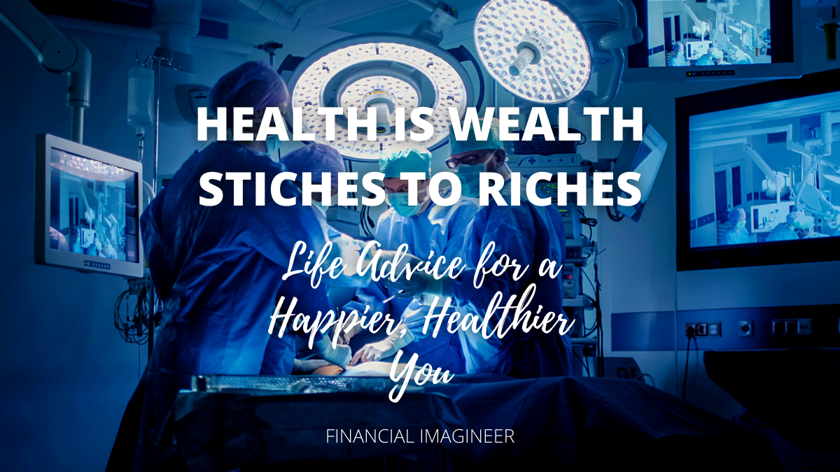 OP HEALTH IS WEALTH STICHES TO RICHES